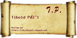 Tibold Pál névjegykártya